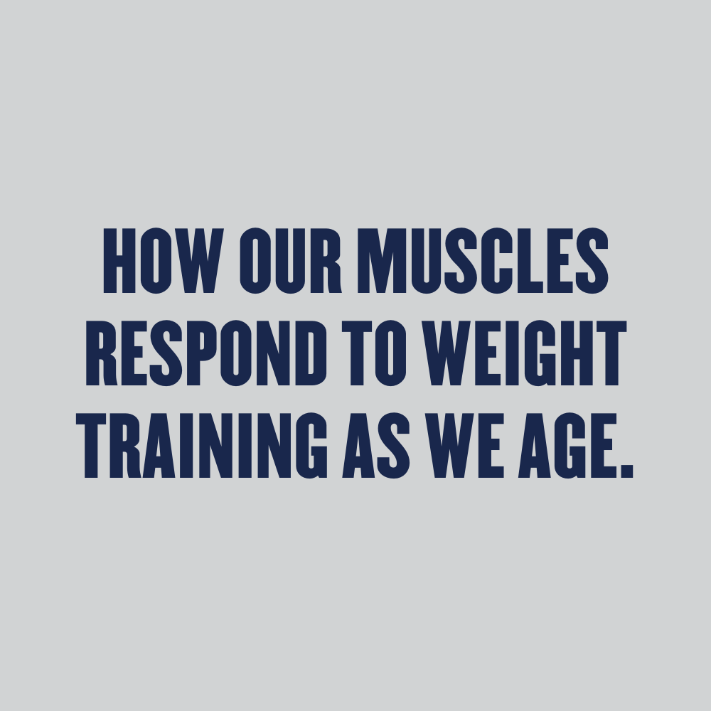 How Our Muscles Respond to Weight Training as We Age