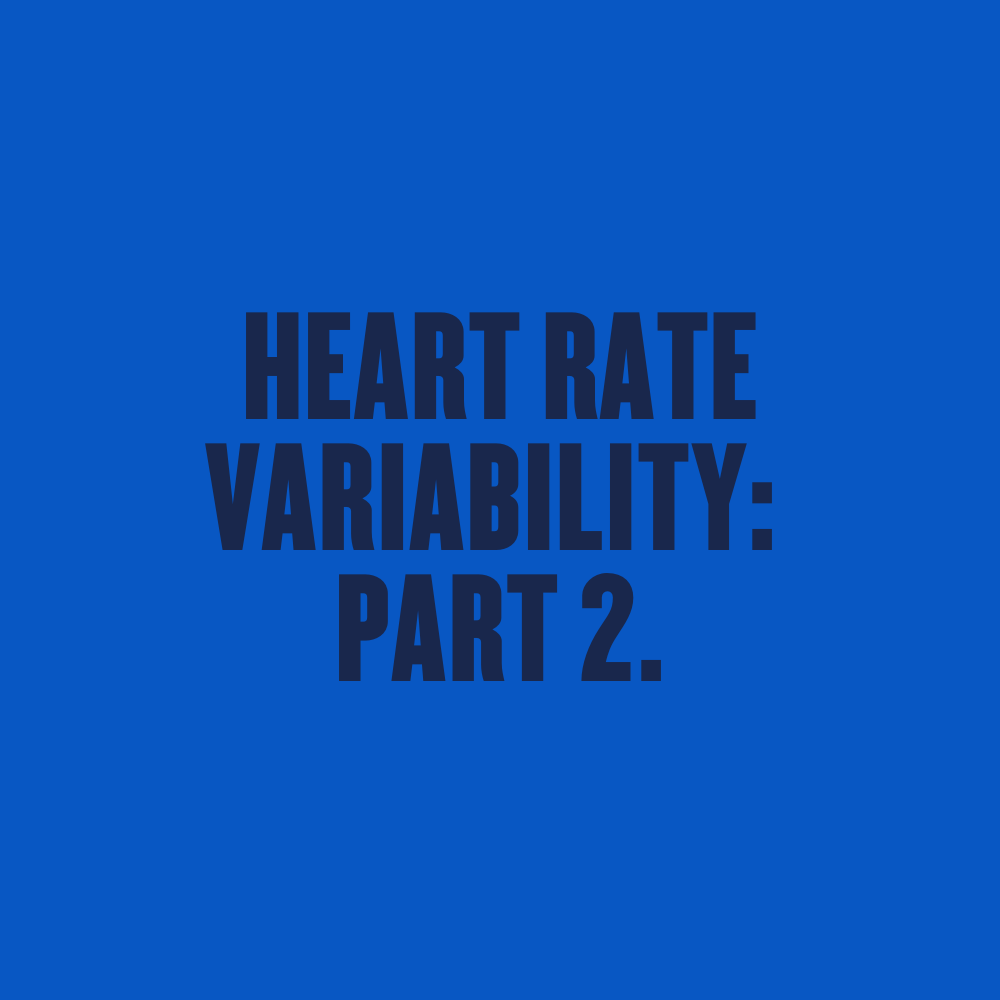 HEART RATE VARIABILITY: PART 2.