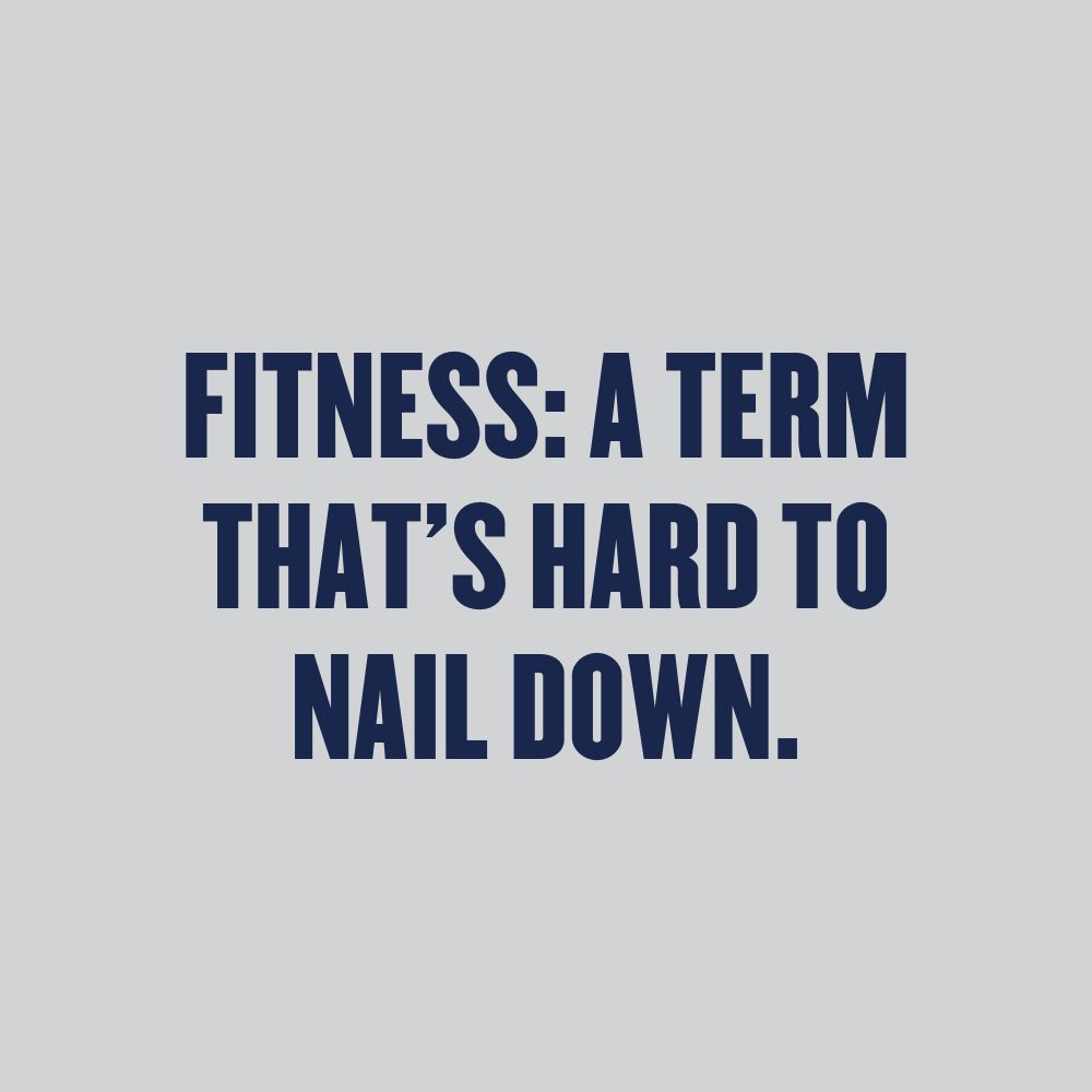 Fitness: A Term Thats Hard To Nail Down