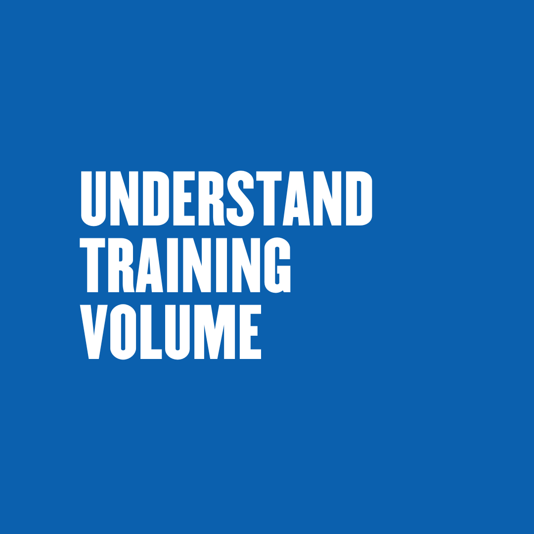 Understand Training Volume